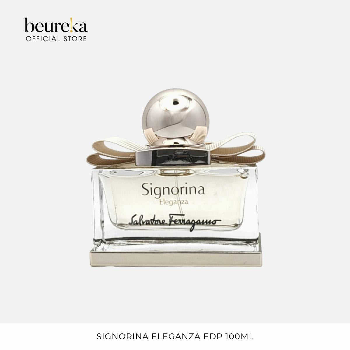 [LIVE ONLY] All Ferragamo Signorina Series Fragrances - Signoria EDT/EDP, Eleganza EDT, In Fiore EDT, Libera EDP, Misteriosa EDP 100ml - Beureka